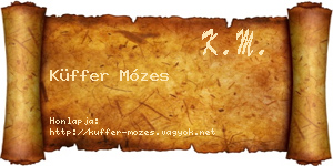 Küffer Mózes névjegykártya